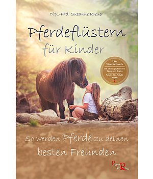 Susanne Kreuer Pferdeflstern fr Kinder - So werden Pferde zu deinen besten Freunden - 402469