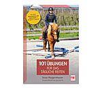 101 bungen fr das tgliche Reiten, fr mehr Abwechslung und Motivation in Reitbahn und Gelnde